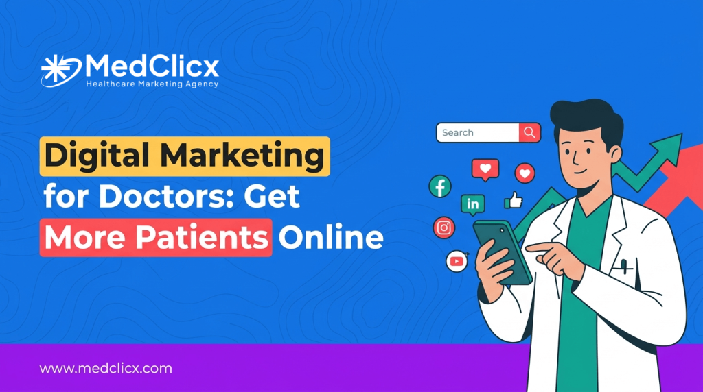 Digital Marketing for Doctors How to Get More Patients Online in 2026