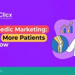 Orthopedic Marketing Ideas to Attract More Patients and Grow Your Practice